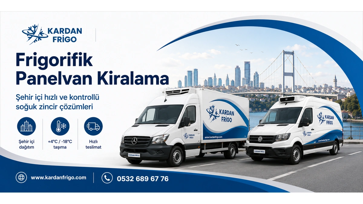 Kardan Frigo - Frigorifik Panelvan Kiralama